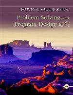 Problem Solving and Program Design in C [with MyProgrammingLab &amp; eText Access Code]
