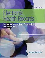 Electronic Health Records: Understanding and Using Computerized Medical Records Plus NEW MyHealthProfessions Lab with Pearson eText-- Access Card Package (3rd Edition)