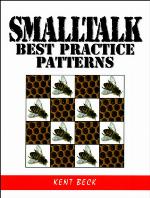 Smalltalk Best Practice Patterns