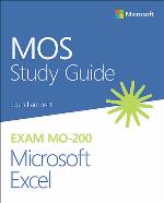 Mos Study Guide for Microsoft Excel Exam Mo-200