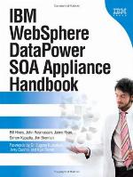 IBM Websphere Datapower SOA Appliance Handbook