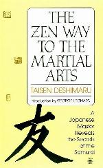 The Zen Way to Martial Arts: A Japanese Master Reveals the Secrets of the Samurai (Compass)