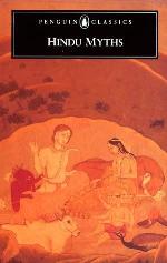 Hindu Myths: A Sourcebook Translated from the Sanskrit (Penguin Classics)