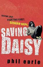 Saving Daisy. Phil Earle