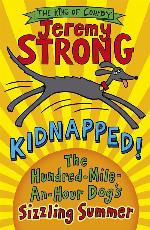 Kidnapped: The Hundred Mile An Hour Dogs Sizzling Summer