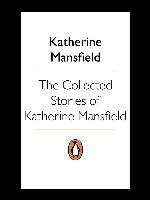 The collected stories of Katherine Mansfield