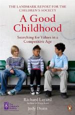 A good childhood : searching for values in a competitive age