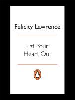 Eat your heart out : why the food business is bad for the planet and your health