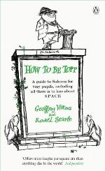 How to be topp : a guide to success for tiny pupils, including all there is to know about space