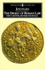 The digest of Roman law : theft, rapine, damage and insult