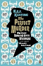 The Perfect Murder:  the First Inspector Ghote Mystery