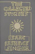 The collected stories of Isaac Bashevis Singer