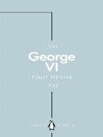 George VI (Penguin Monarchs)