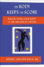 The Body Keeps the Score