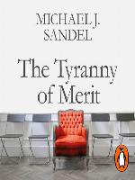 The Tyranny of Merit