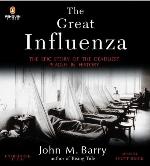 The Great Influenza: The Epic Story of the Deadliest Plague in History