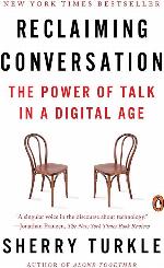 Reclaiming Conversation: The Power of Talk in a Digital Age