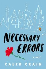 Necessary Errors: A Novel