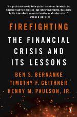 Firefighting: The Financial Crisis and Its Lessons