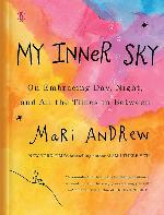 My Inner Sky: On Embracing Day, Night, and All the Times in Between