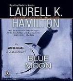 Blue Moon Unabridged CDs (Anita Blake, Vampire Hunter, No 8)