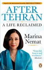 After Tehran: A Life Reclaimed