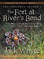 The Sorcerer, Volume 1 - The Fort at River's Bend