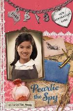 Pearlie the Spy: Pearlie Book 3 (Our Australian Girl)