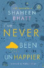 I've Never Been (Un)Happier