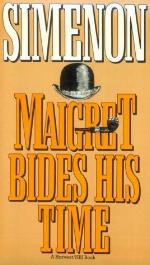 Maigret Bides His Time