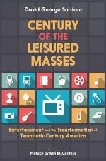 Century of the Leisured Masses