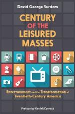Century of the Leisured Masses