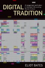 Digital tradition : arrangement and labor in Istanbul's recording studio culture
