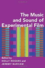 The Music and Sound of Experimental Film