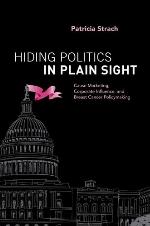 Hiding Politics in Plain Sight