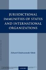 Jurisdictional Immunities of States and International Organizations