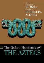 The Oxford handbook of the Aztecs