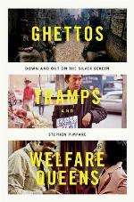 Ghettos, Tramps, and Welfare Queens