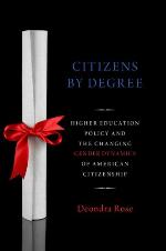 Citizenship by degree : U.S. higher education policy and the changing gender dynamics of American citizenship