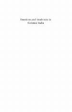 Emotions and modernity in colonial India : from balance to fervor