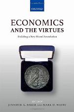 Economics and the virtues : building a new moral foundation