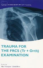 Trauma for the FRCS (Tr+Orth) Examination