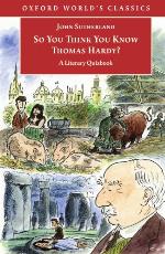 So You Think You Know Thomas Hardy?