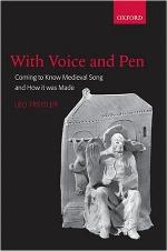 With voice and pen : coming to know medieval song and how it was made