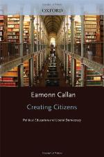 Creating citizens : political education and liberal democracy