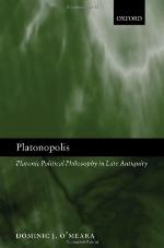 Platonopolis : Platonic political philosophy in late antiquity