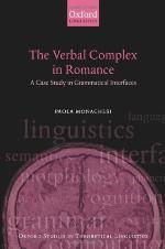 The verbal complex in romance : a case study in grammatical interfaces