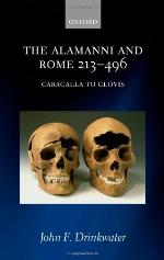 The Alamanni and Rome 213-496 (Caracalla to Clovis)