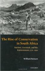 The rise of conservation in South Africa : settlers, livestock, and the environment 1770-1950
