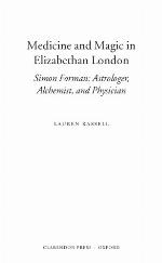 Medicine and Magic in Elizabethan London
